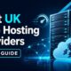 best uk web hosting providers: the guide for 2026