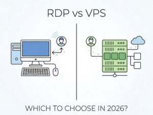rdp vs vps whats the difference and which one should you choose in 2026