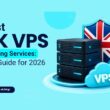 best uk vps hosting services the guide for 2026